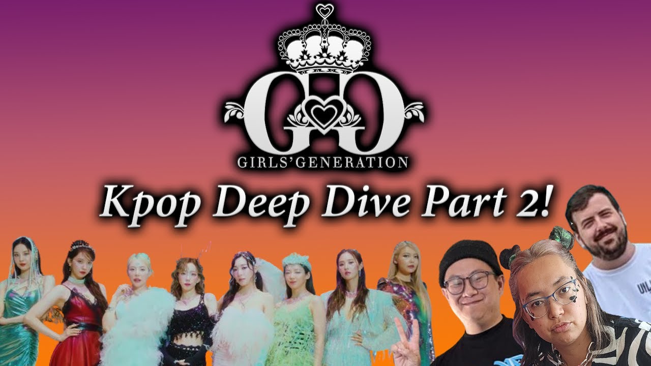 Girls' Generation - Kpop Deep Dive Part 2 ft. Alex and Therese!