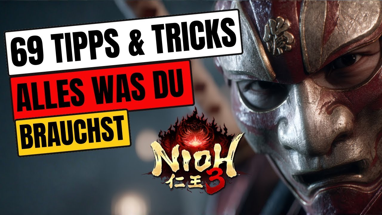 🔥 Nioh 3 Tipps Tricks News Guides deutsch Gameplay 69 Anfänger Tipps für Settings Builds Progress