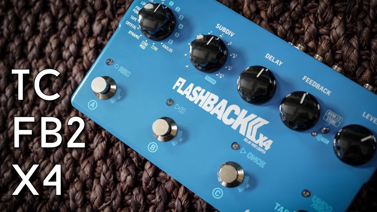 Good times FOUR! TC Flashback II X4 Delay Review