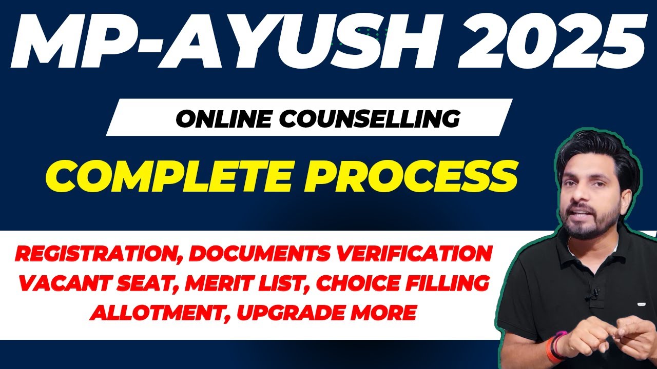 MP Ayush Counselling Process 2025 - Everything You NEED To Know