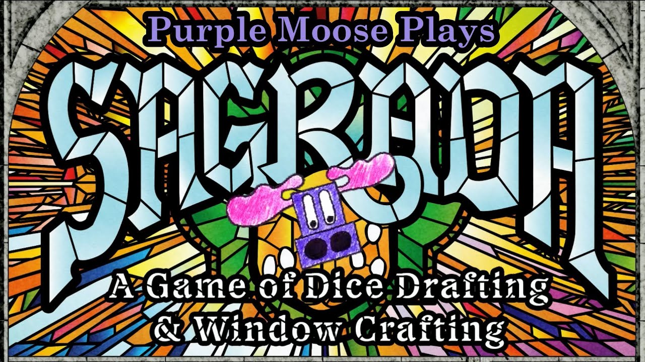 Purple Moose Plays...Sagrada (official solo mode and fan-made Automa variant)