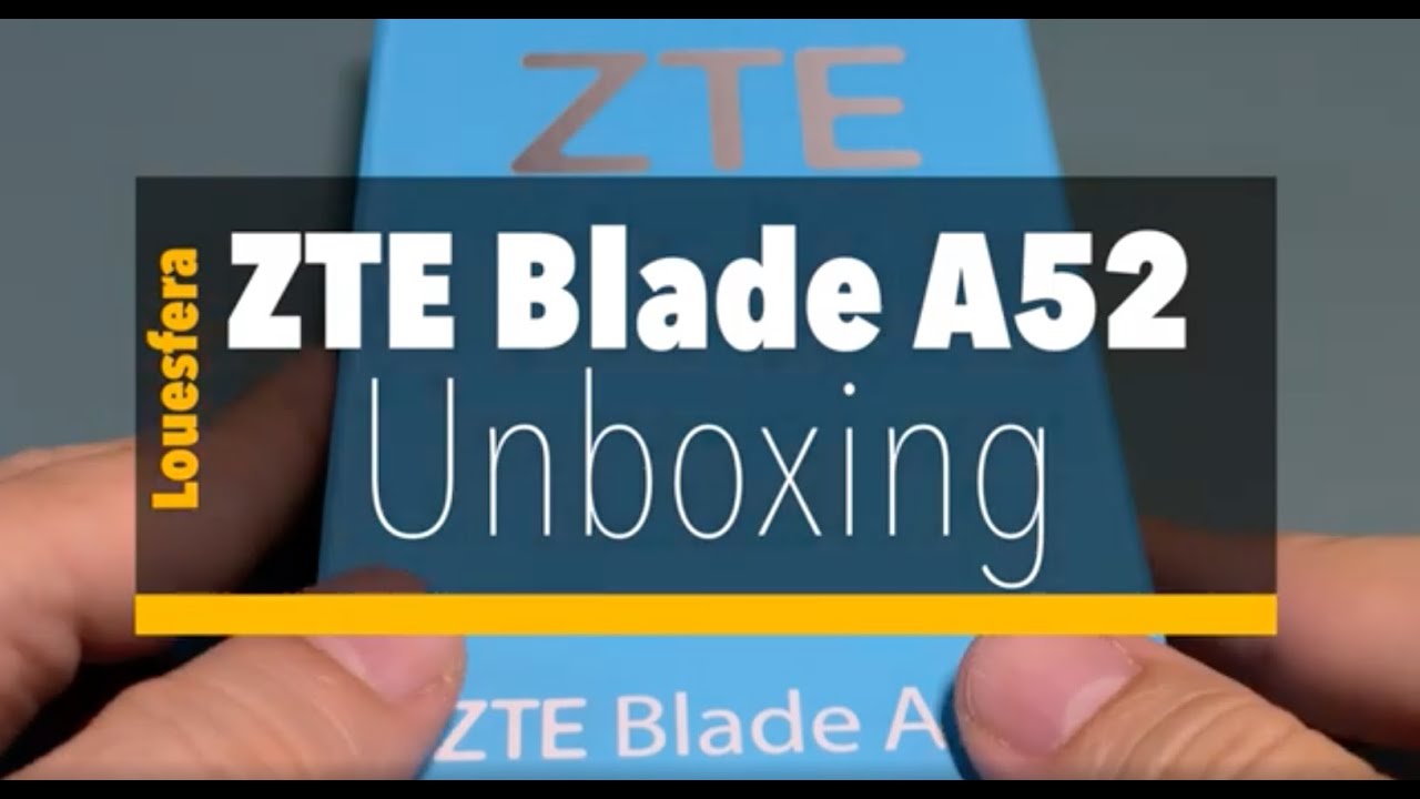 Unboxing ZTE Blade A52
