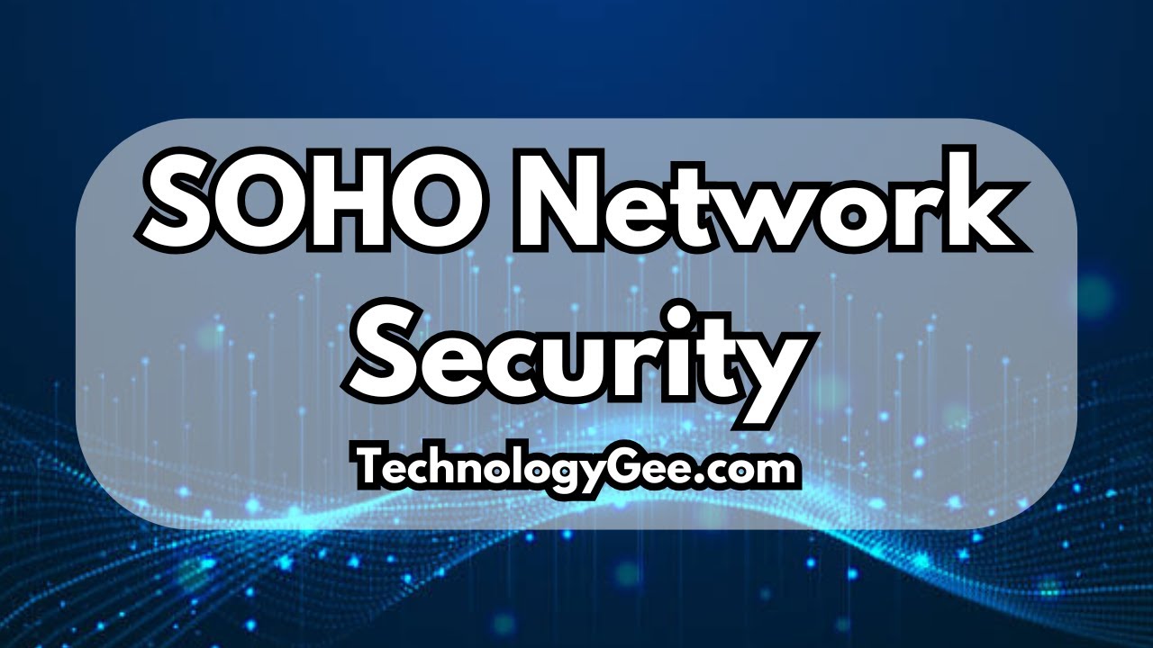 Безопасность сети SOHO | Сертификат CompTIA A+ 220-1202 | 2.10