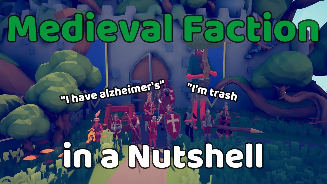TABS | Medieval Faction in a Nutshell