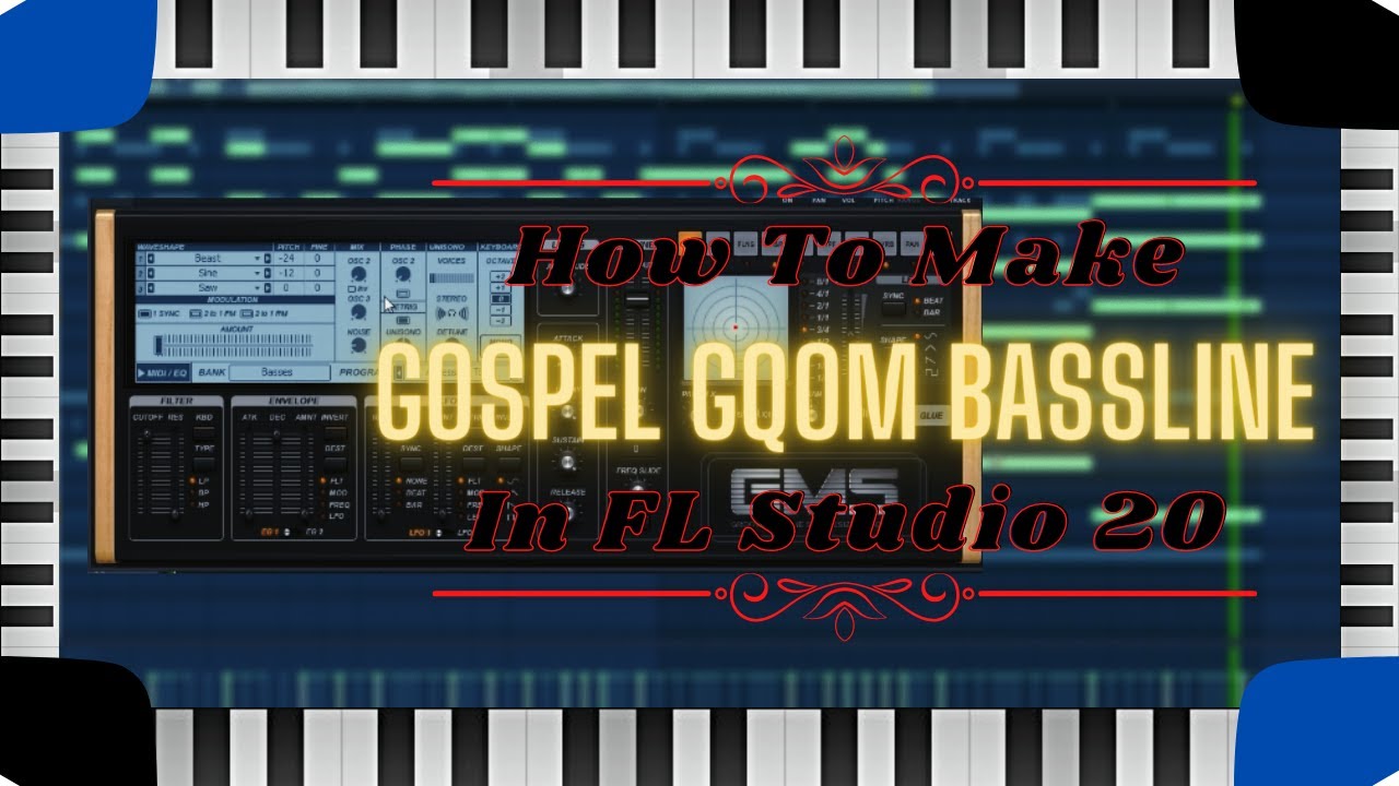 How To Make Gospel Gqom Bassline In FL Studio 20
