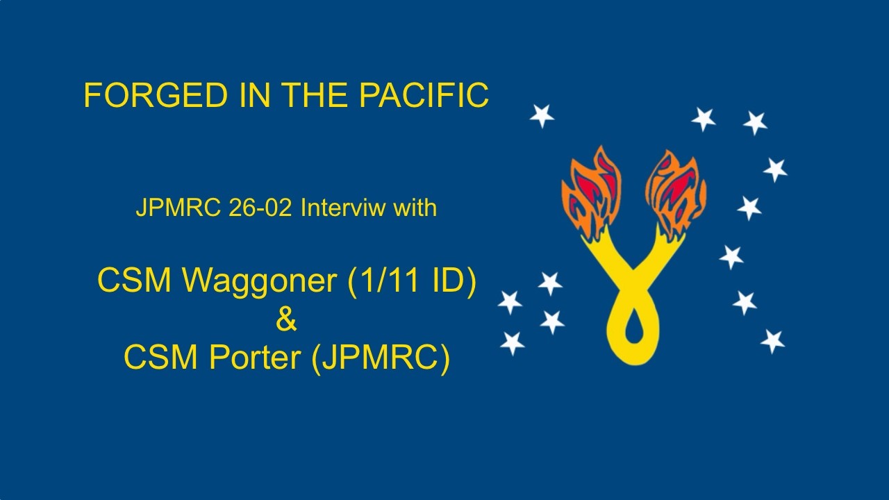 JPMRC 26-02 (Alaska): Interview with/ CSM Waggoner, 1/11 ID