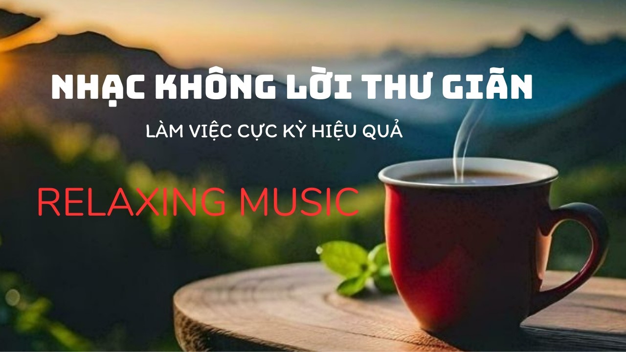 Nhạc Không Lời Thư Giãn - RELAXING MUSIC | Lan Hương Music