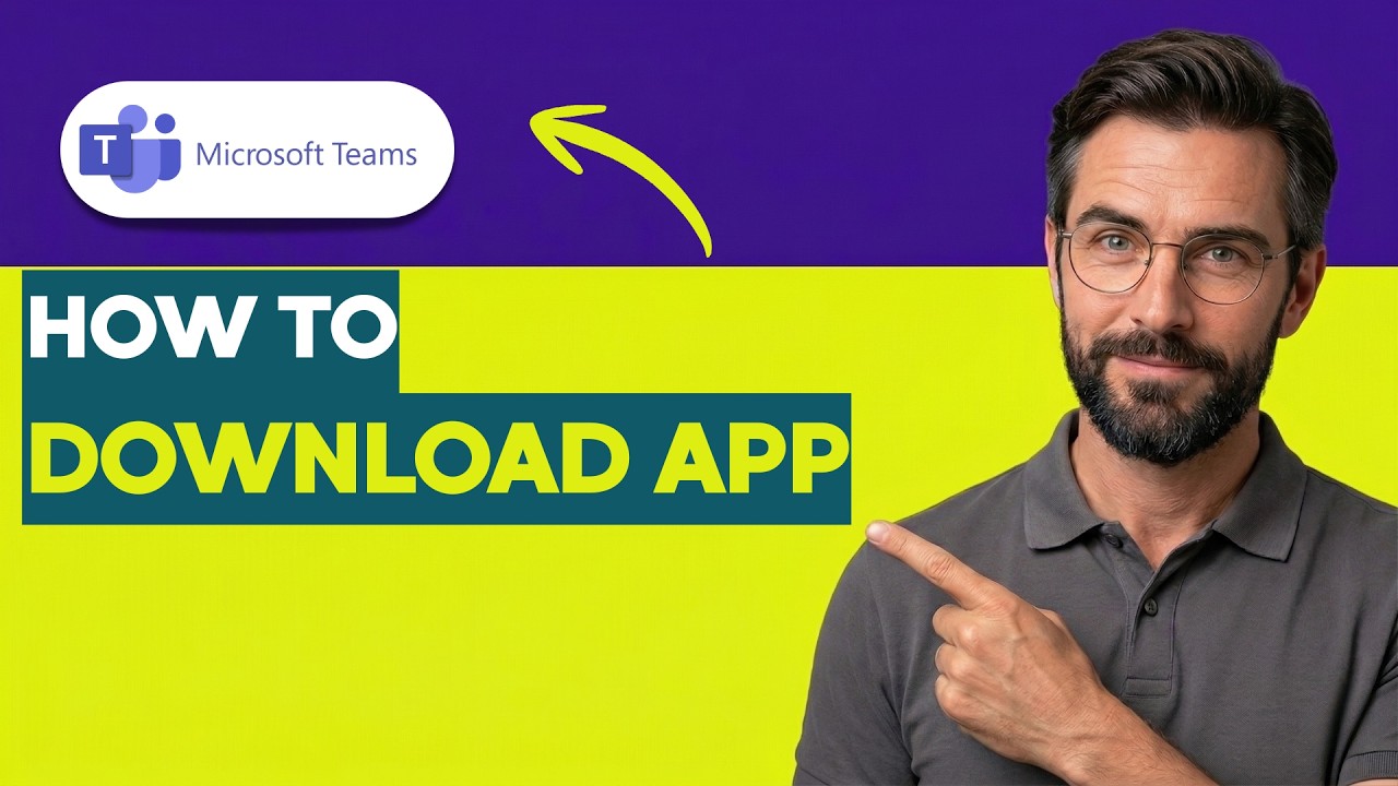 How to Download Microsoft Teams App [2026 Full Guide]