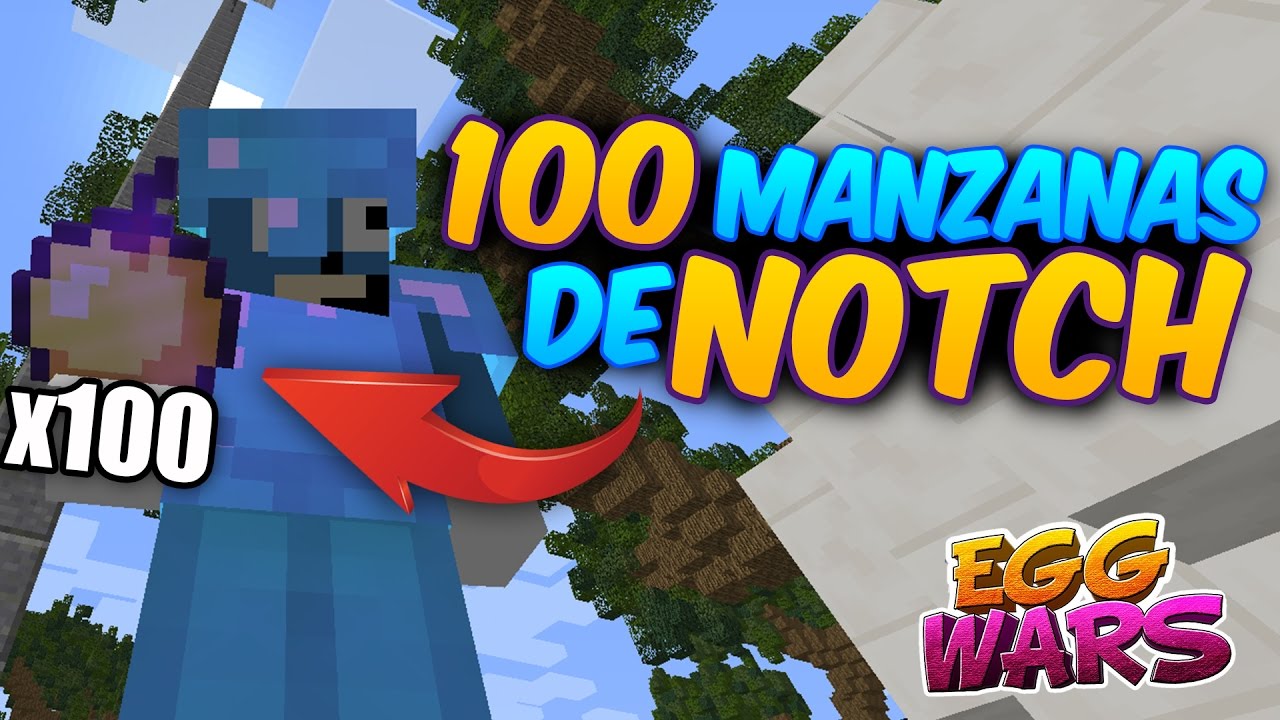 100 MANZANAS De NOTCH En EGG WARS &iexcl;Soy INVENCIBLE! - MINECRAFT