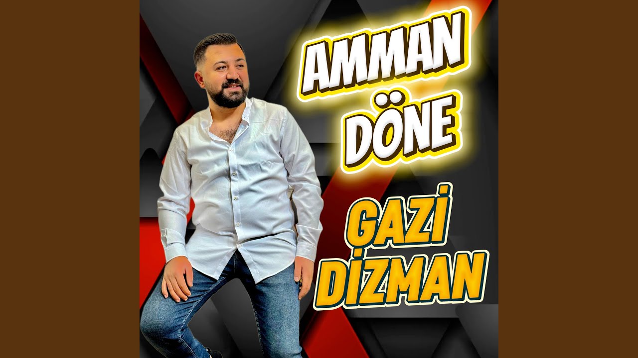 Gazi Dizman Amman Döne