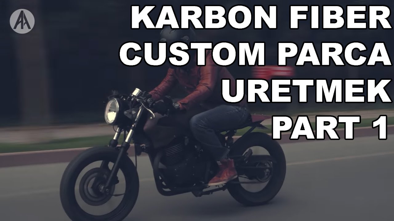 Motorla Bir Gün | Motosiklete Custom Karbon Fiber Parça Yapımı | Part 1