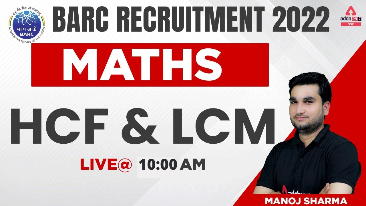 BARC Recruitment 2022 | Maths By Manoj Sharma | HCF & LCM