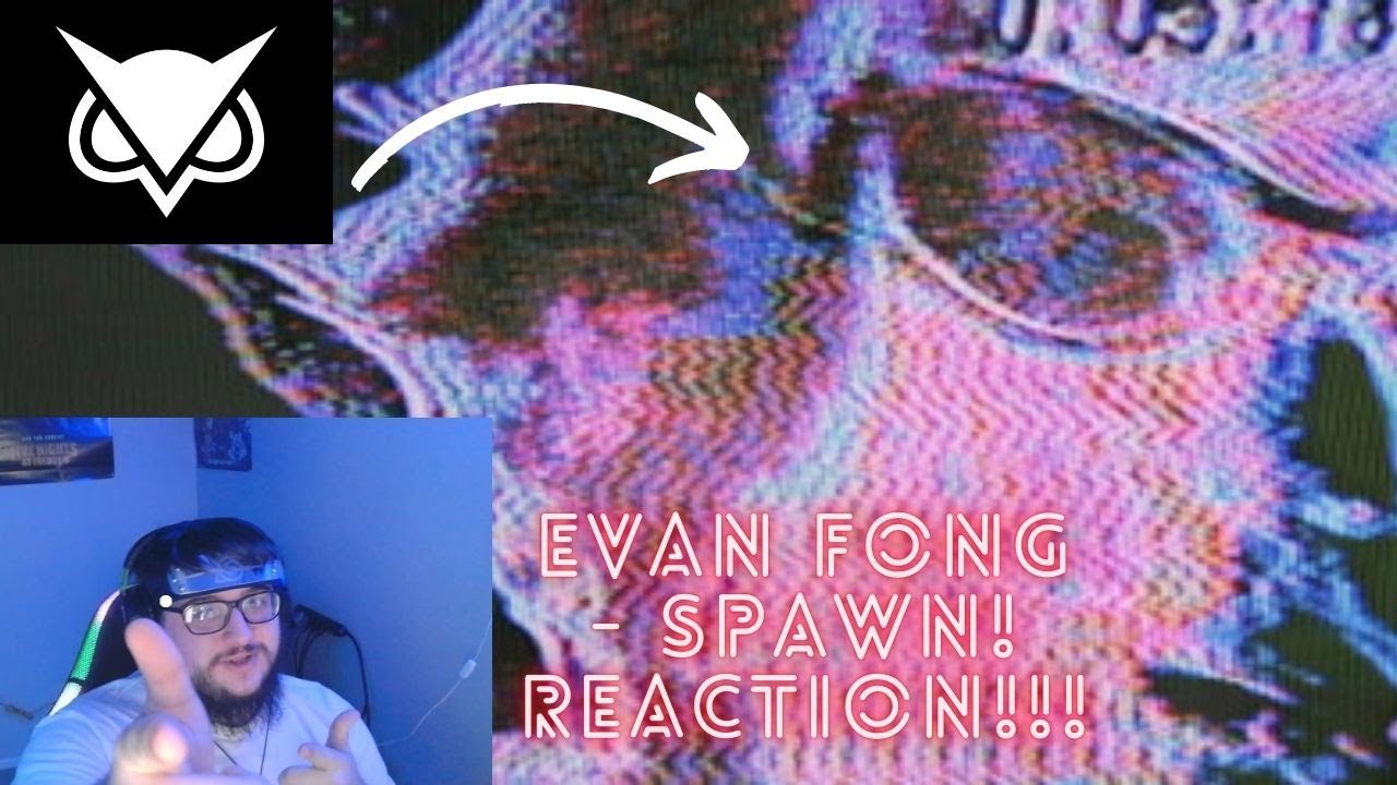 VANOSS' FIRST SONG?!?! REACTION TO Spawn! By Evan Fong!! (VanossGaming)
