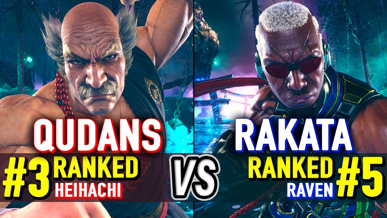 T8 🔥 QUDANS (#3 Ranked Heihachi) vs RAKATA (#5 Ranked Raven) 🔥 Tekken 8 High Level Gameplay
