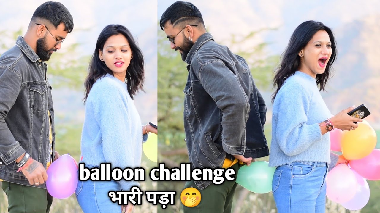 balloon challenge भारी पड़ा 🤭 | prank on boyfriend ( gone extremely wrong 🤣 ) veer Samrat vlog