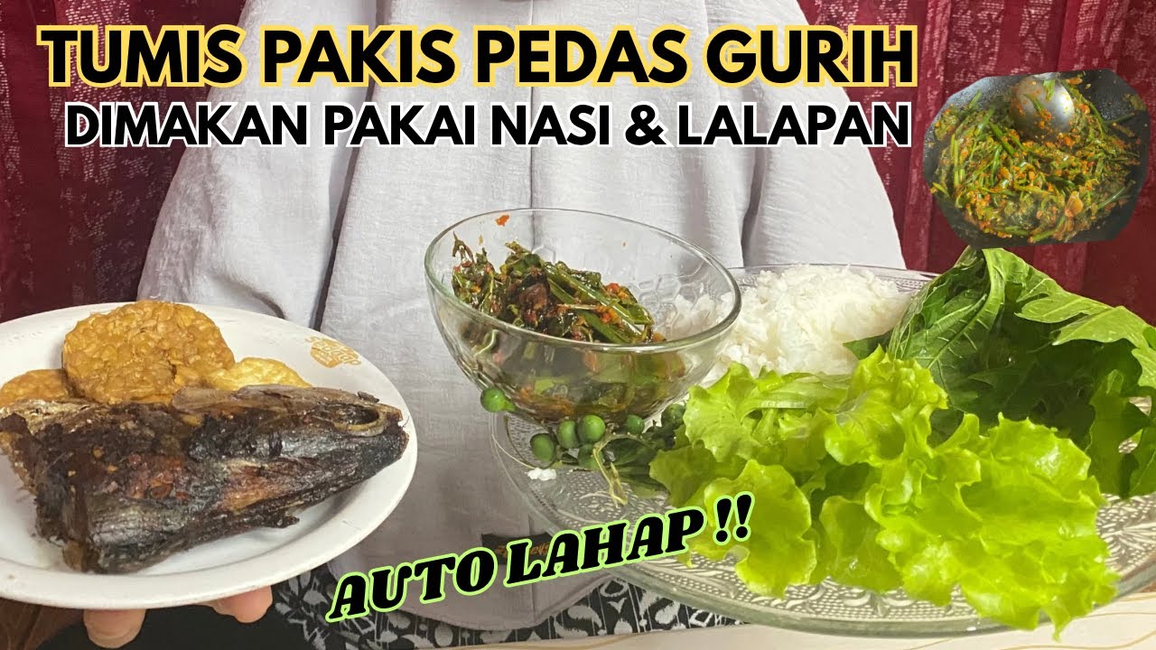 Cobain Tumis Pakis + Lalapan, Seenak Ini?! #tumispakis #tumispakisnasi #tumispakisalamamak