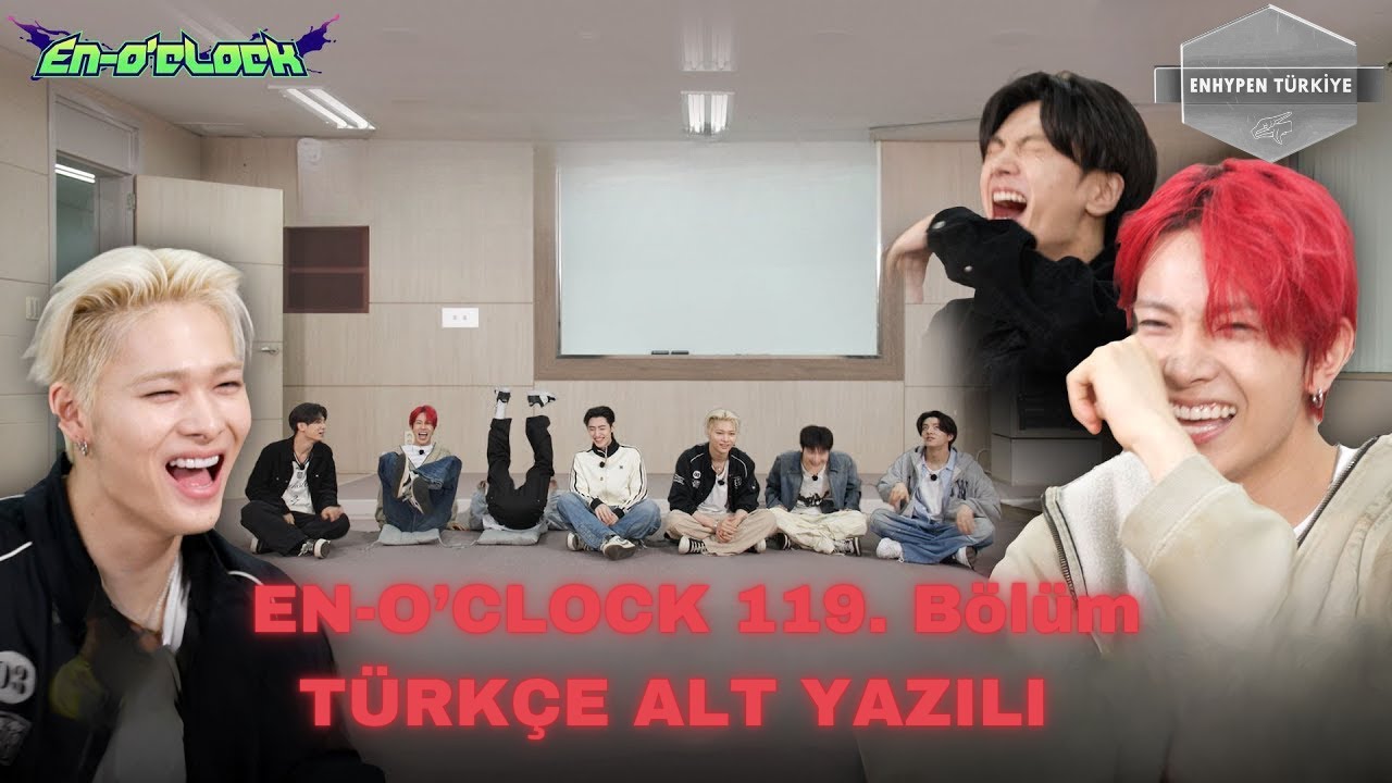 Okul Gezisi Akşamı: Heyecan Verici! Okul Gezisi! - ENHYPEN 'EN-O'CLOCK' 119.B&ouml;l&uuml;m[T&uuml;rk&ccedil;e Alt Yazılı]