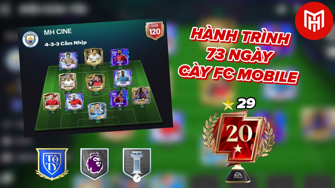 Hành Trình 73 Ngày Cày FC MOBILE VN Đội Hình Nâng Cấp Vượt Trội ?