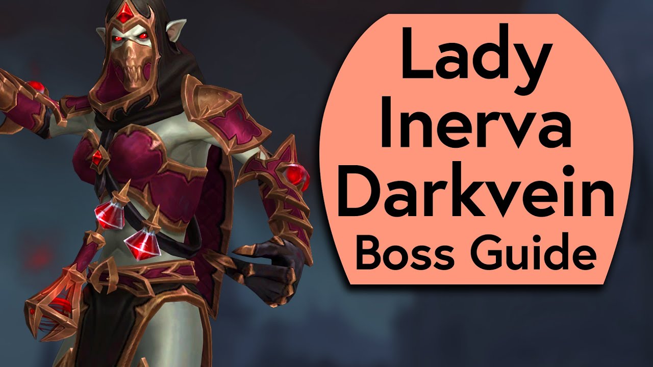 Lady Inerva Darkvein Raid Guide - Normal/Heroic Lady Inerva Darkvein Castle Nathria Boss Guide