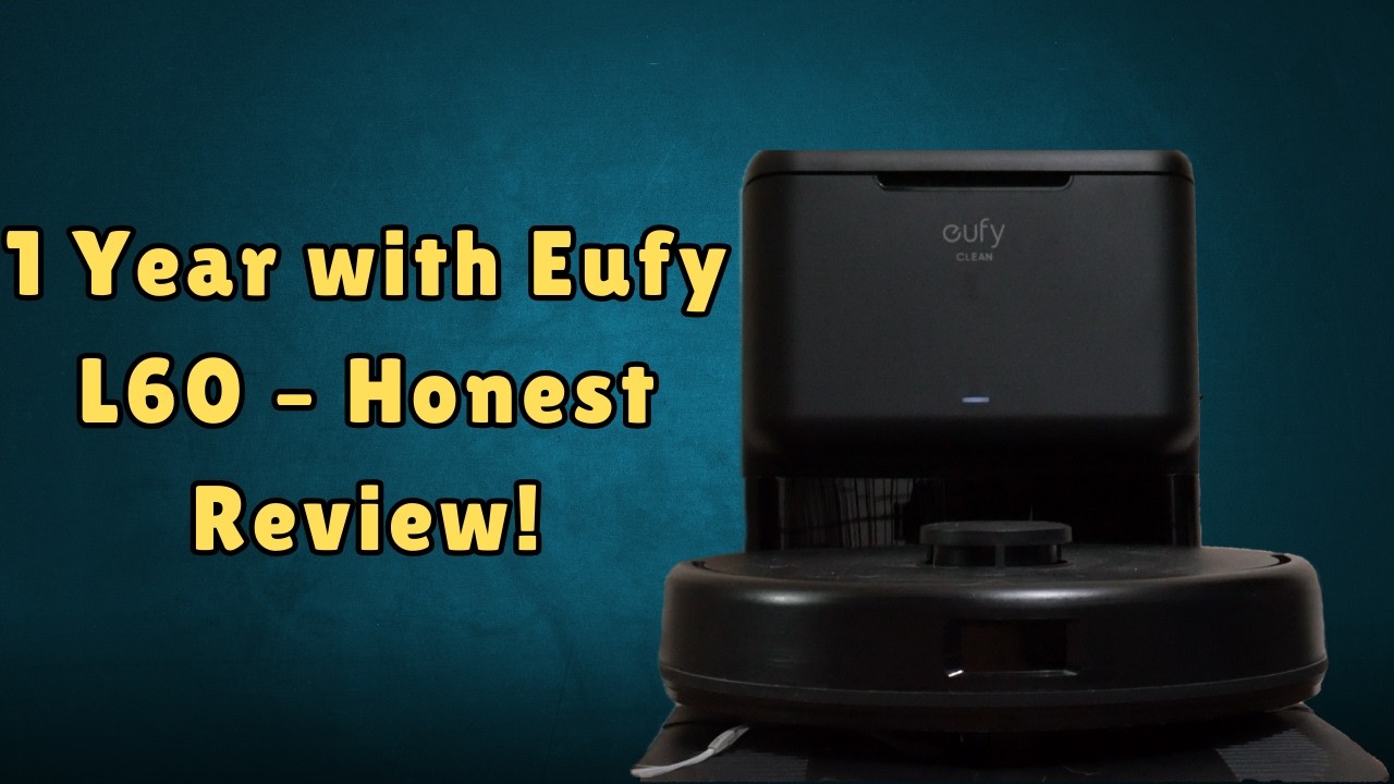 Eufy L60 Vacuum After a Year – FULL Setup and Review! 🚨