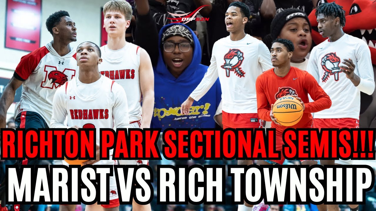 RICHTON PARK SECTIONAL SEMIS WAS INSANE!!! | Rich Township vs Marist Full Game Highlights