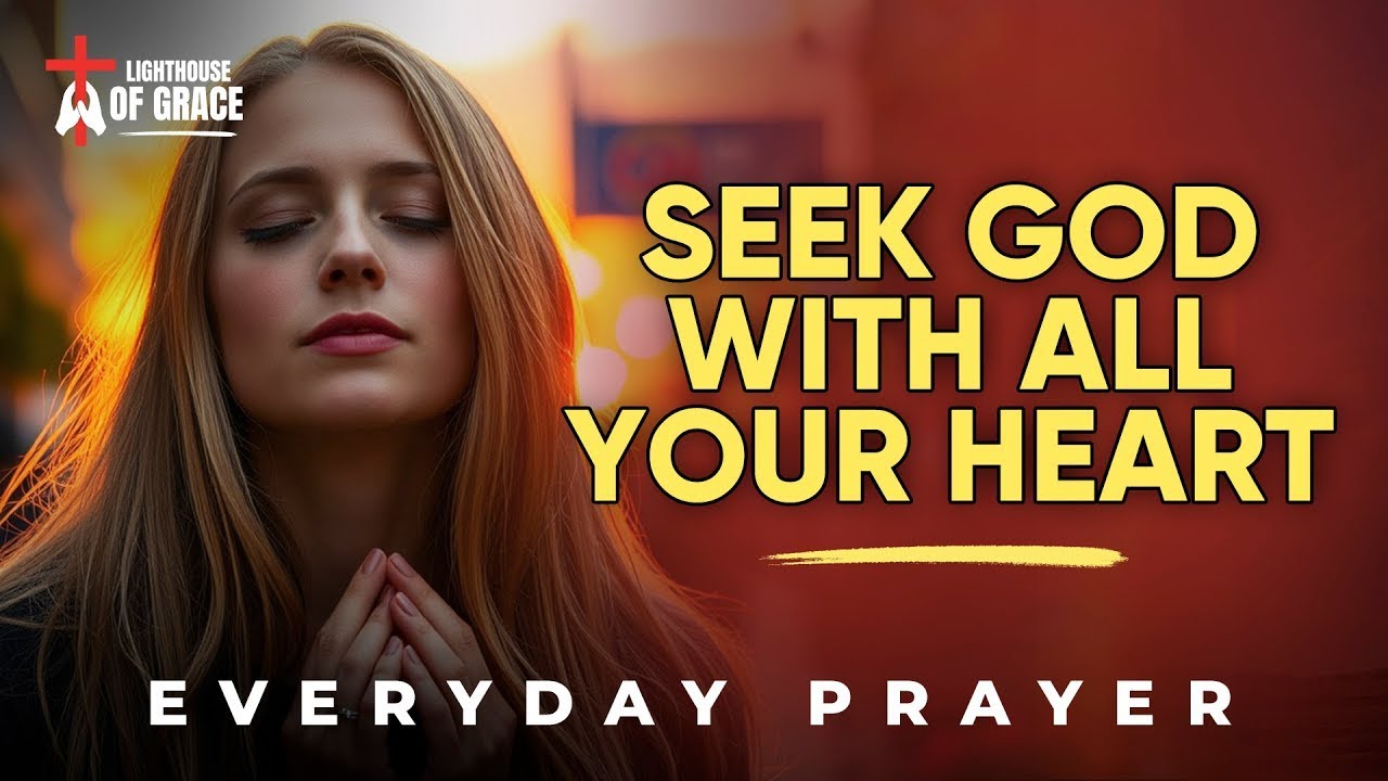 Seek God with All Your Heart and Witness His Miracles in Your Life | Walking With God