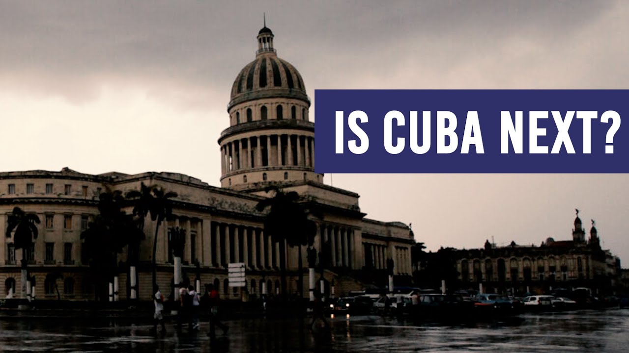 Is Cuba Next?