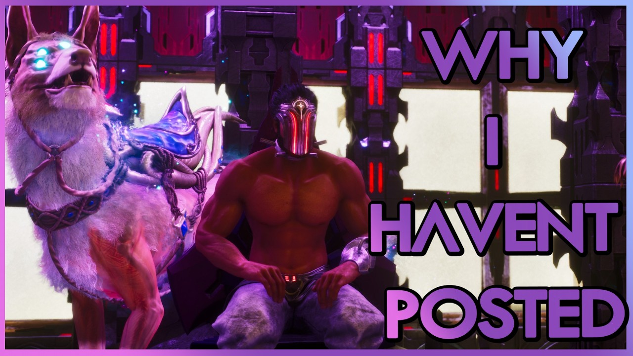 Why I Havent Posted In A While