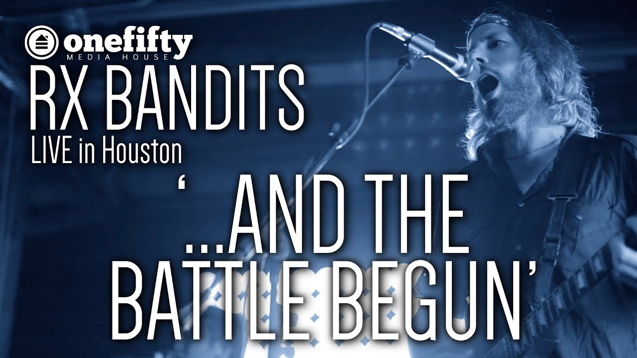 Rx Bandits | '...And the Battle Begun' | LIVE