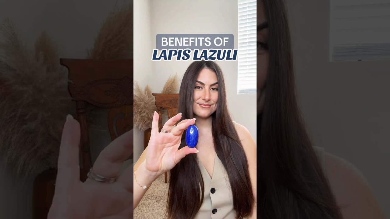 the benefits of Lapis Lazuli ✨