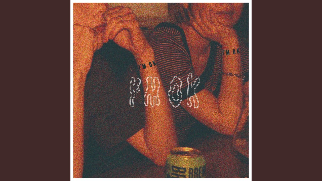 I'M OK