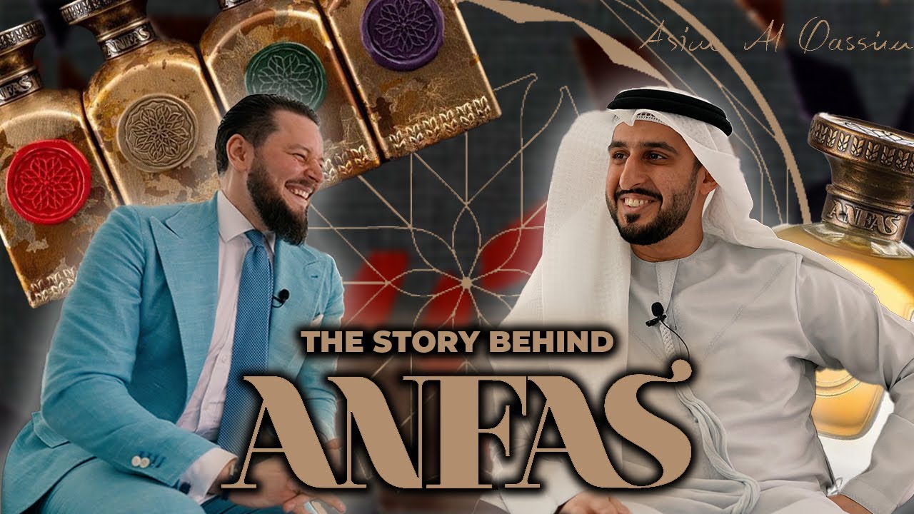 ANFAS - The Story behind the Fragrance w/ Asim Al Qassim