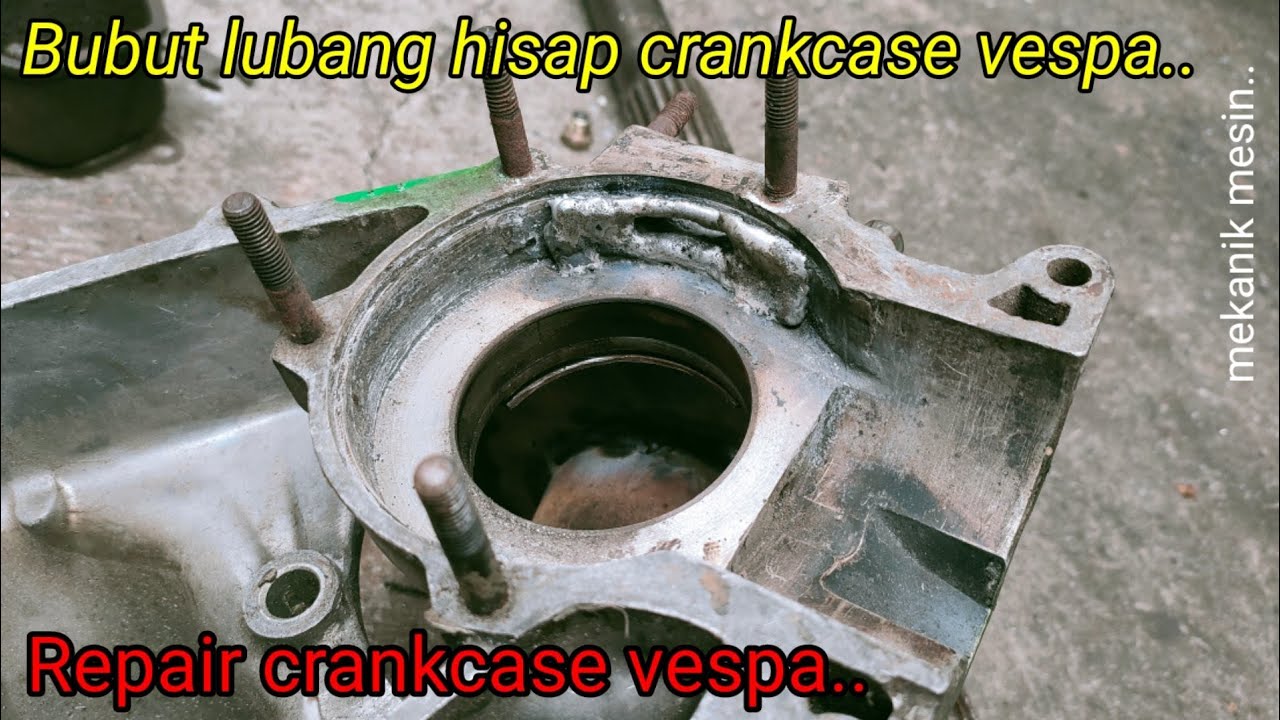 Tidak Semua Tukang Bubut Pakai Teknik ini | Perbaiki Lubang Hisap Crankcase Vespa