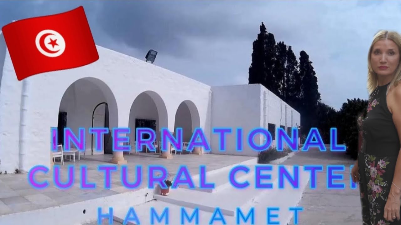 International Cultural Center -  Hammamet Tunisia