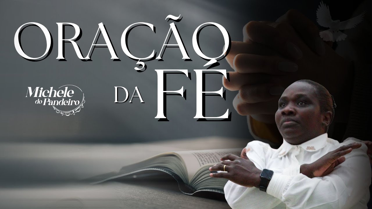 Michele do Pandeiro - Oração da Fé #4