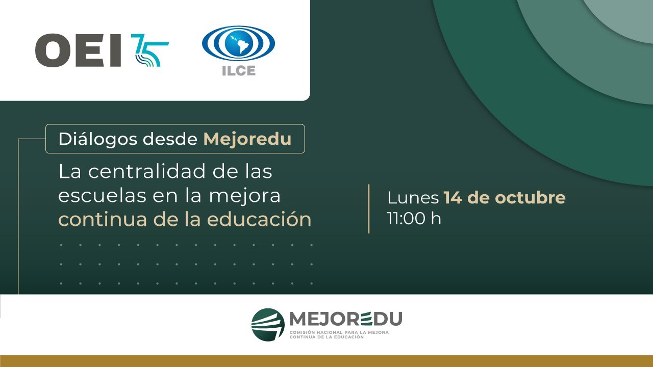 La centralidad de las escuelas en la mejora continua de la educación / Diálogos desde Mejoredu
