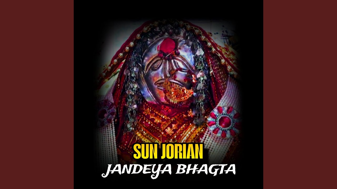Sun Jorian Jandeya Bhagta