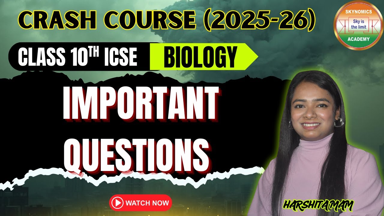 MOST IMPORTANT QUESTIONS | 10TH ICSE  BIOLOGY | BY- HARSHITA MAM