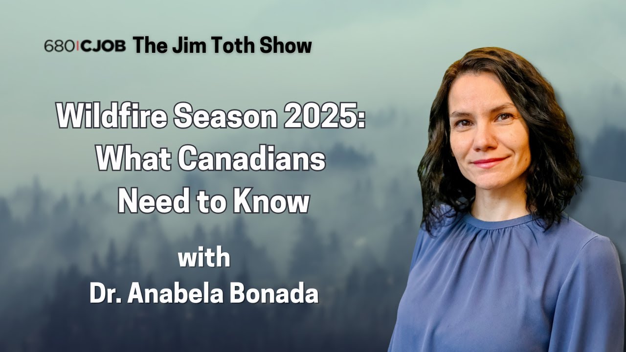 Wildfire Season 2025: What Canadians Need to Know