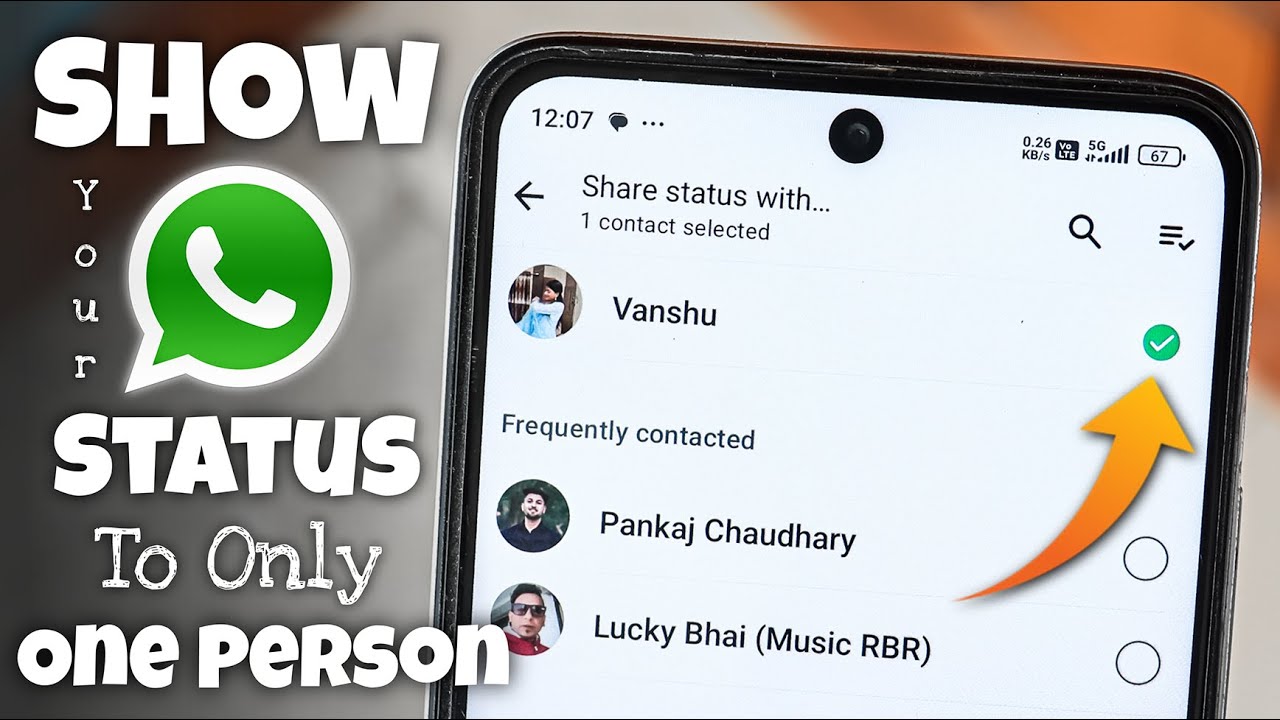 How to Show Your WhatsApp Status to Only One Person | Apna WhatsApp Status Sirf Ek Ko Kaise Dikhaye