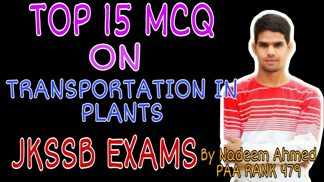 MCQ ON TRANSPORTATION IN PLANTS || JKSSB EXAM || GENERAL SCIENCE ||