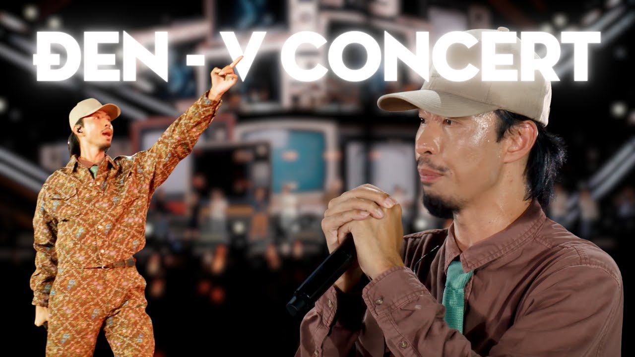 ĐEN tại V Concert - Rạng Rỡ Việt Nam | Phi&ecirc;n bản đầy đủ