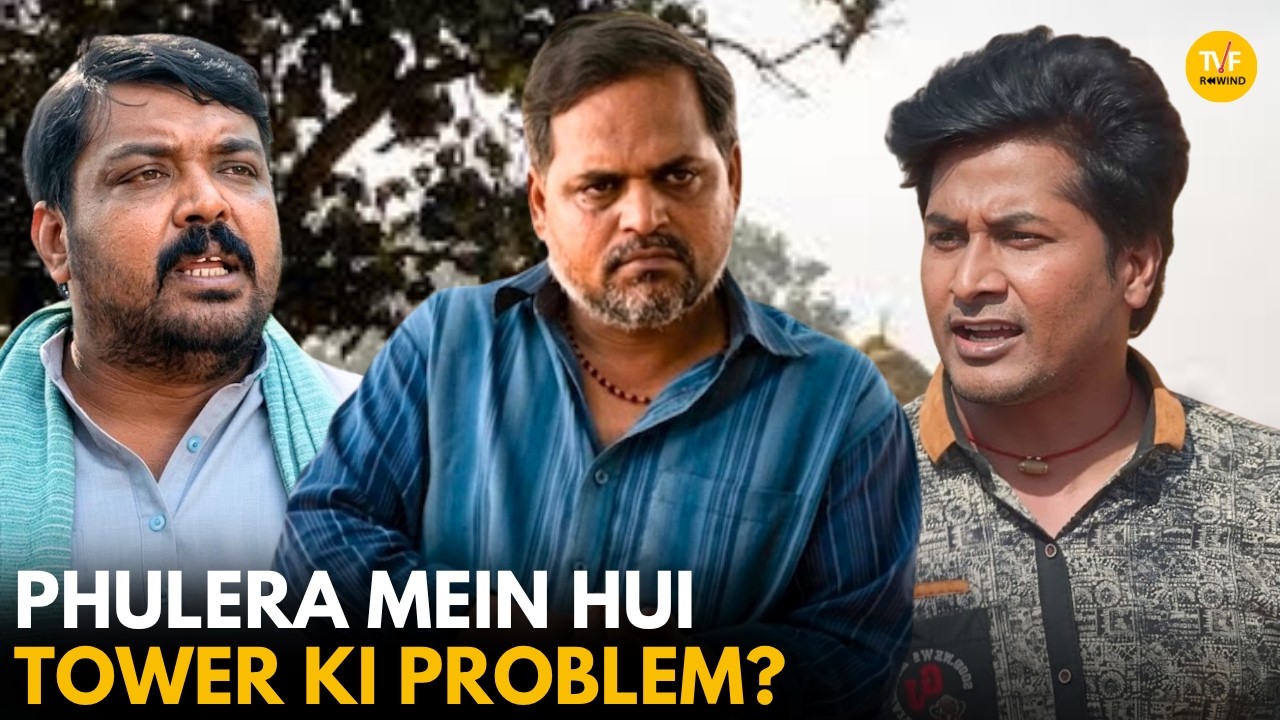 Phulera Mein Hui Tower Ki Problem || Panchayat || TVF Rewind