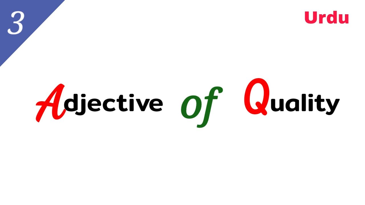 Adjective of quality | adjectives of quality | what is adjective of quality |
