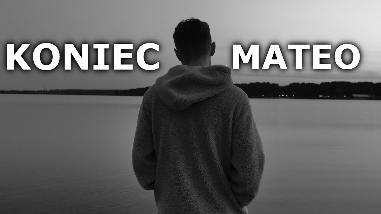 KONIEC MATEO - KANAŁ USUNIĘTY.