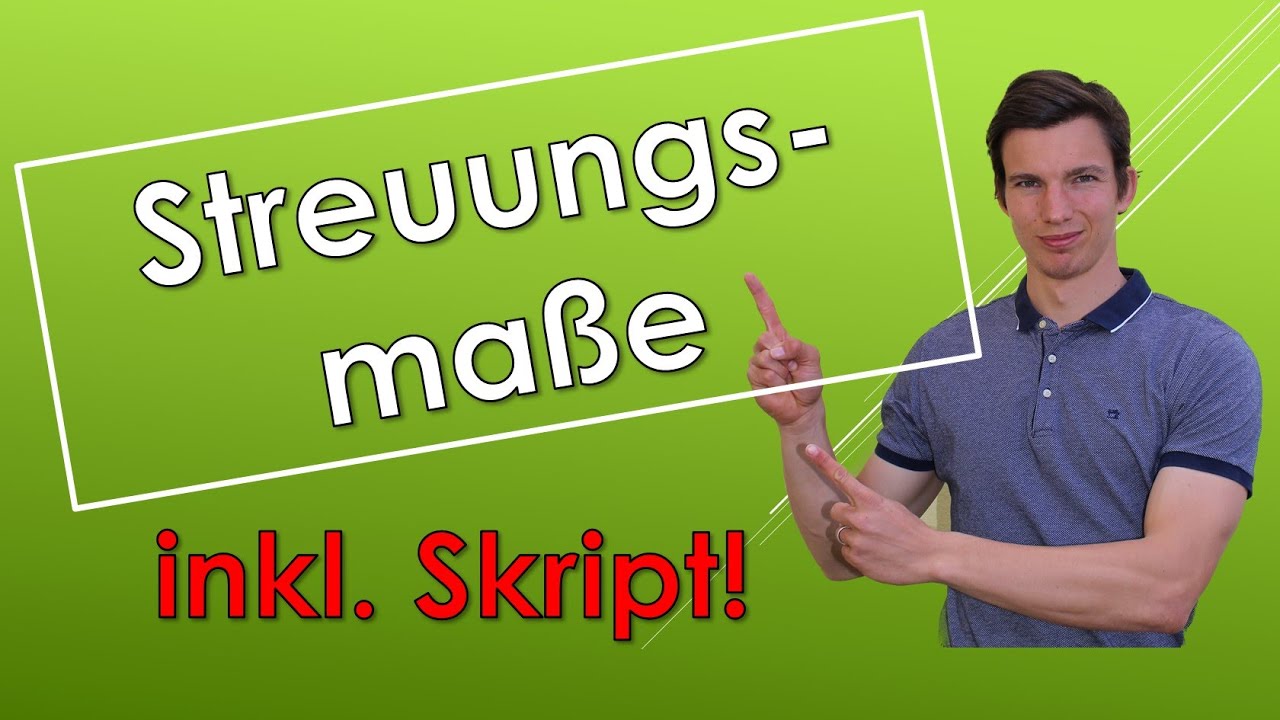 Streuungsma&szlig;e - Spannweite, Standardabweichung, Varianz (mit SKRIPT)