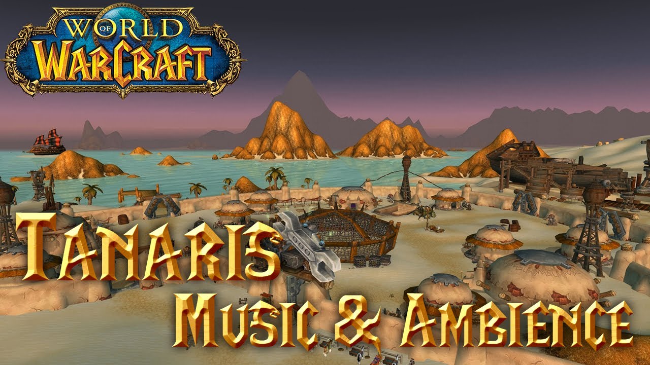 World of Warcraft: Tanaris Music & Ambience