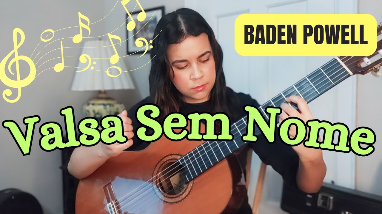 VALSA SEM NOME - Baden Powell | Violão Brasileiro