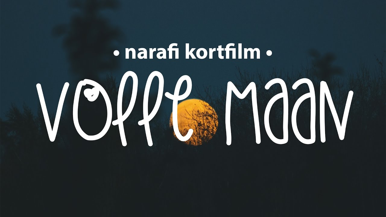 Narafi kortfilm - Volle Maan.