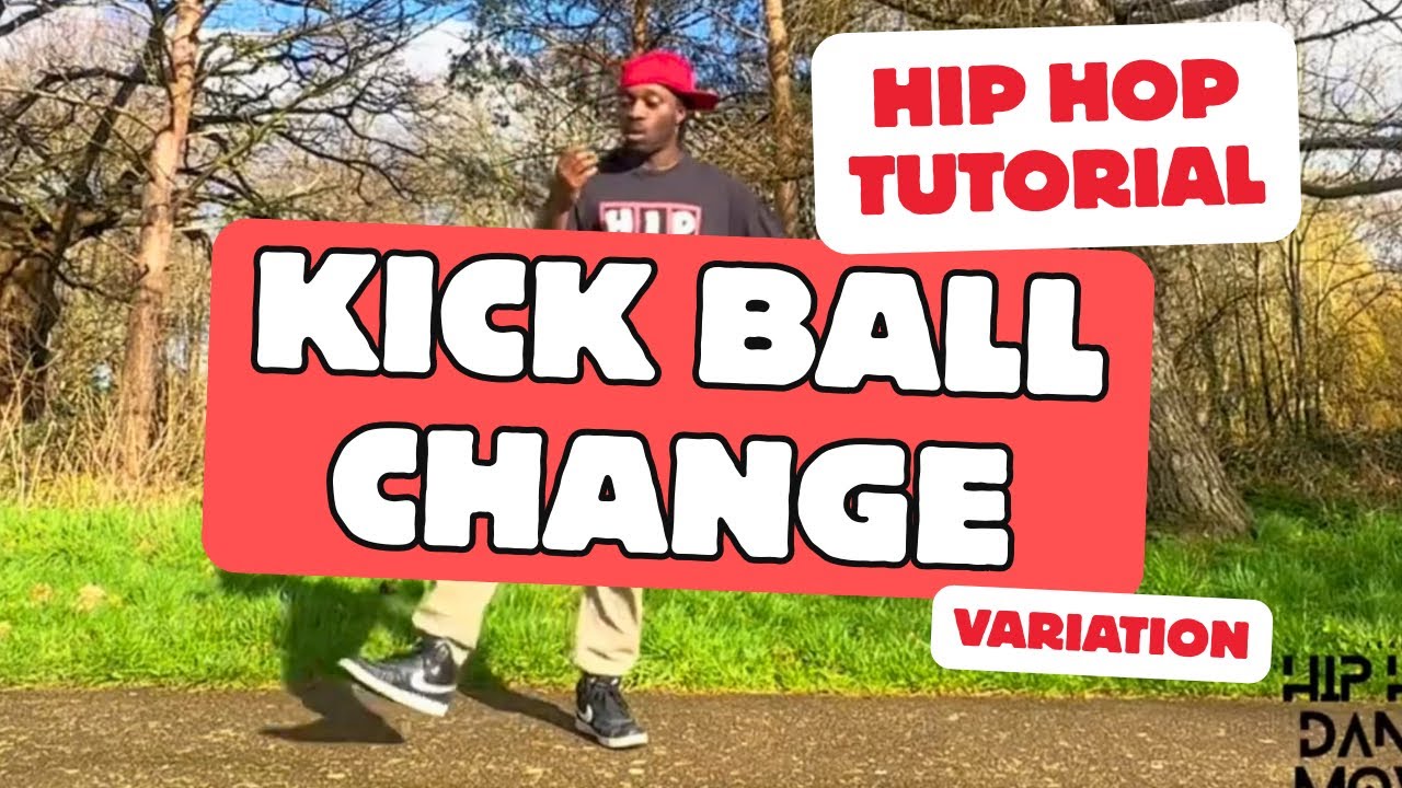 Hip Hop Dance Tutorial: Kick Ball Change Variation